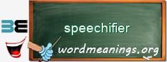 WordMeaning blackboard for speechifier